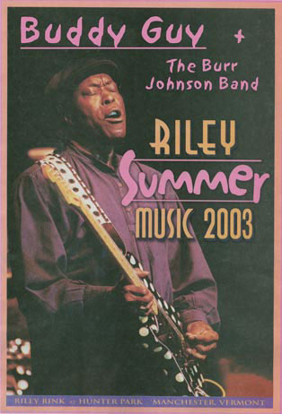 Buddy Guy and The Burr Johnson Band Riley Summer Music 2003 - poster
